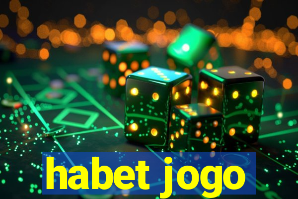 habet jogo