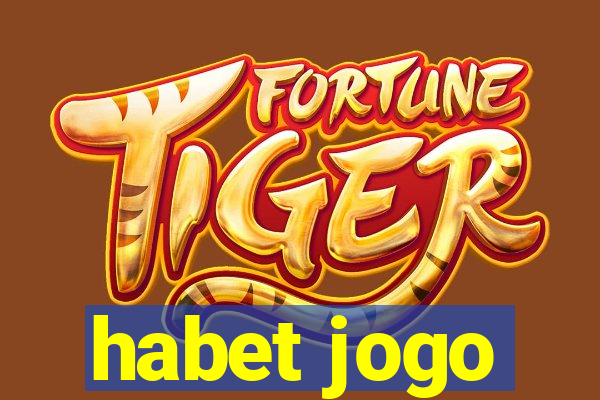 habet jogo