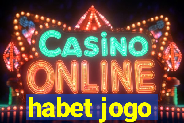 habet jogo