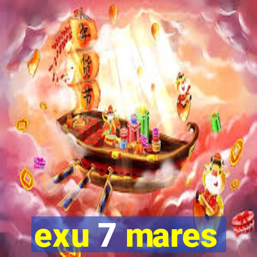 exu 7 mares