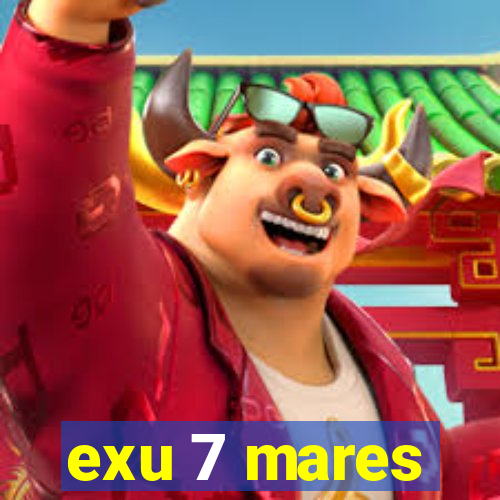 exu 7 mares