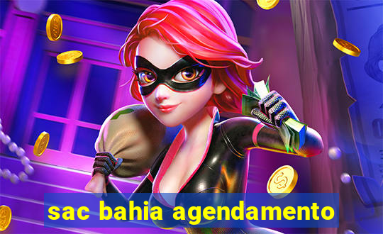 sac bahia agendamento