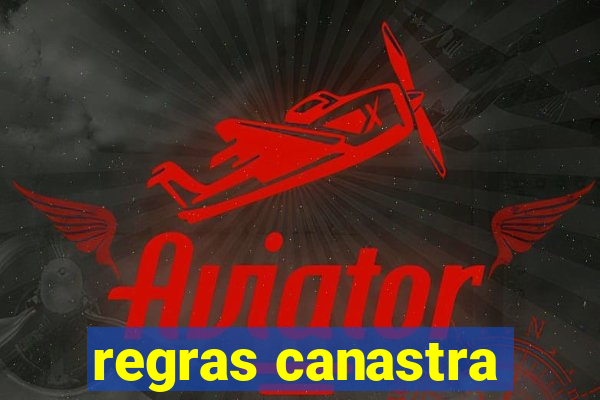 regras canastra