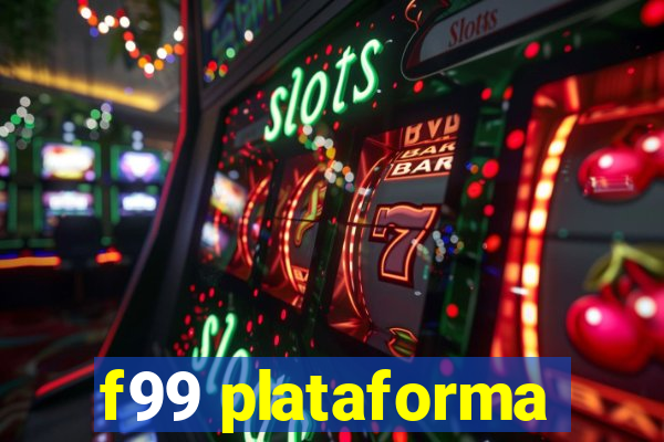 f99 plataforma