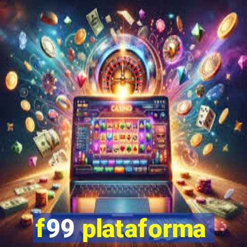 f99 plataforma