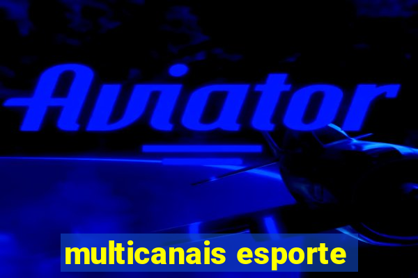 multicanais esporte