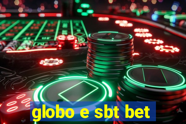 globo e sbt bet