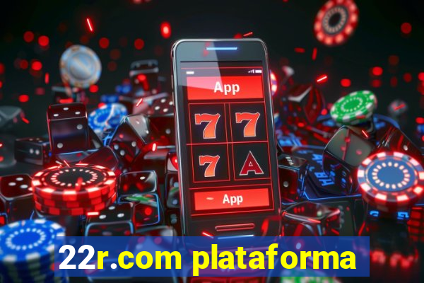 22r.com plataforma