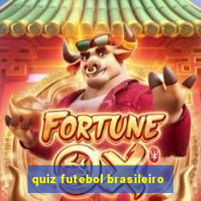 quiz futebol brasileiro