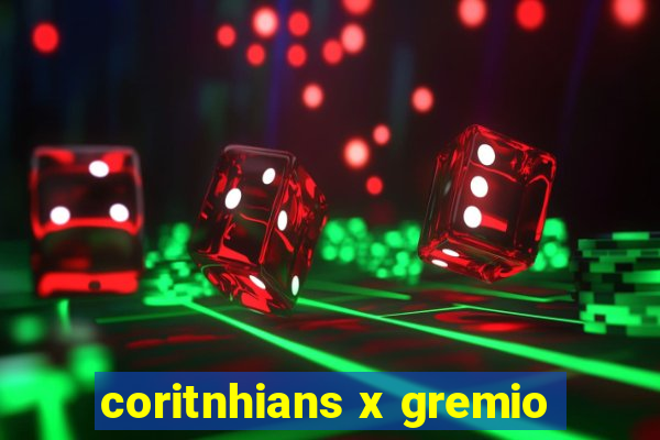 coritnhians x gremio