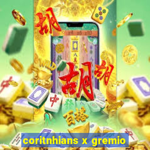 coritnhians x gremio