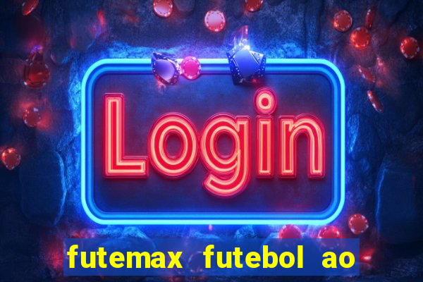 futemax futebol ao vivo sem anuncio