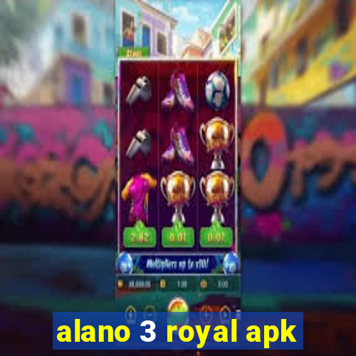 alano 3 royal apk