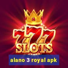 alano 3 royal apk