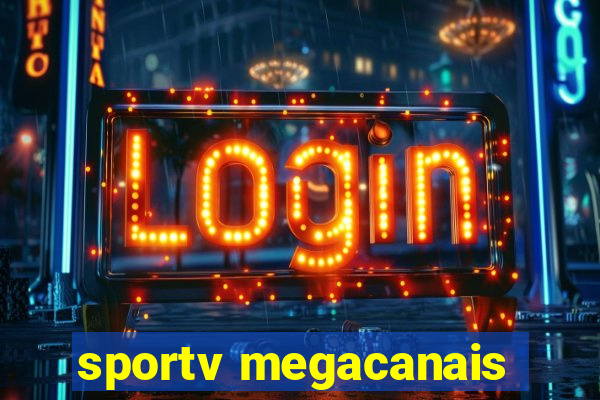 sportv megacanais