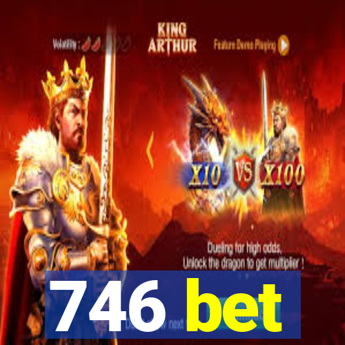 746 bet