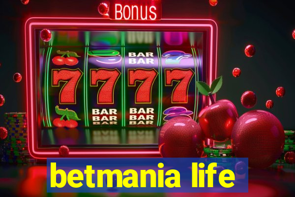 betmania life