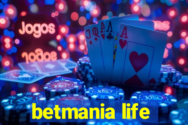 betmania life