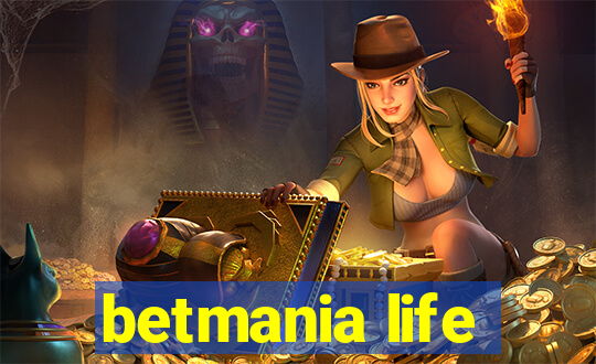 betmania life