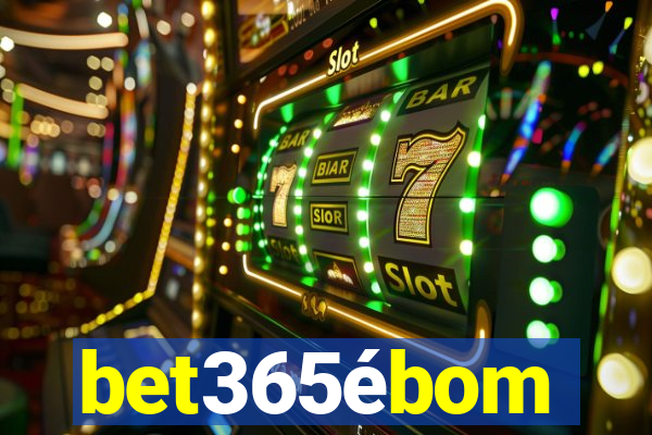 bet365ébom