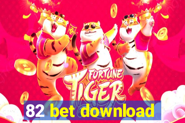 82 bet download