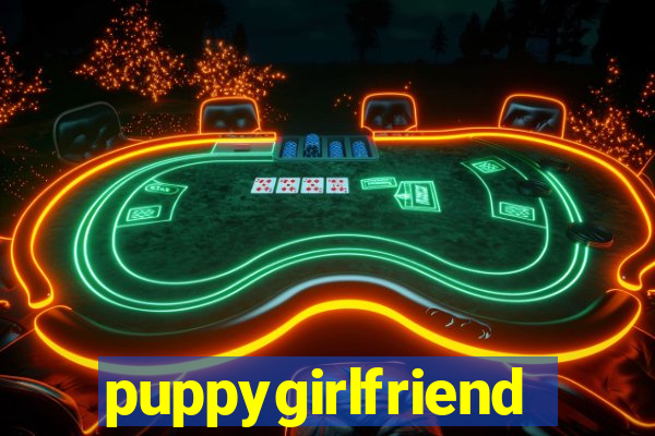 puppygirlfriend