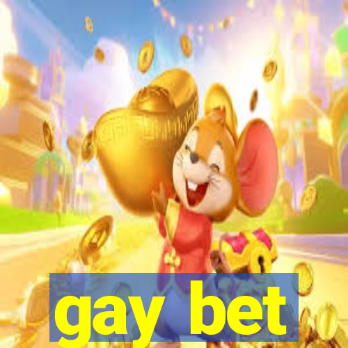 gay bet