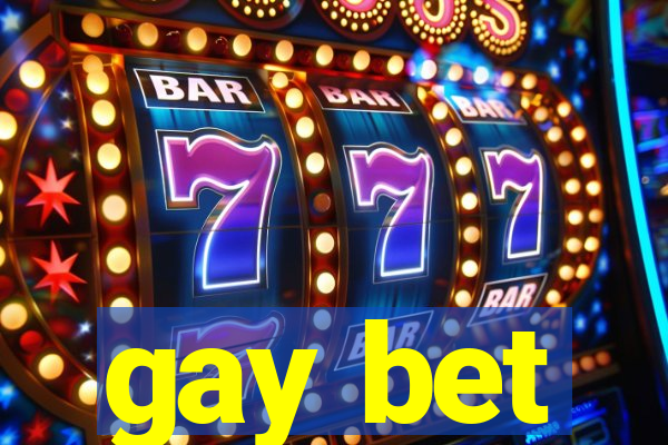 gay bet