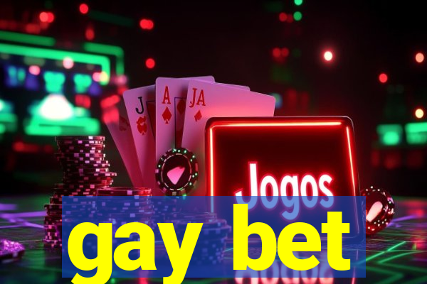 gay bet