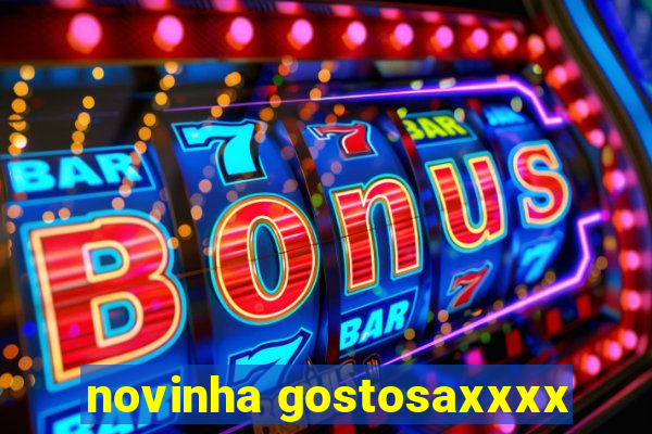 novinha gostosaxxxx