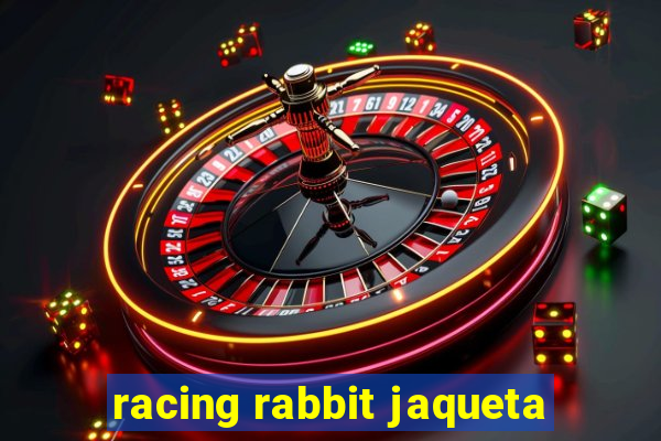 racing rabbit jaqueta