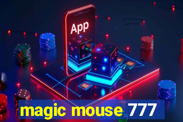 magic mouse 777