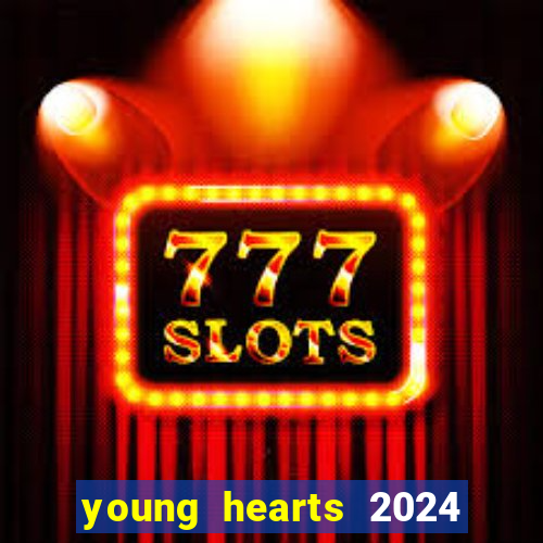 young hearts 2024 online legendado