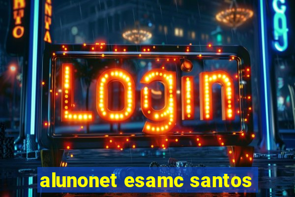 alunonet esamc santos