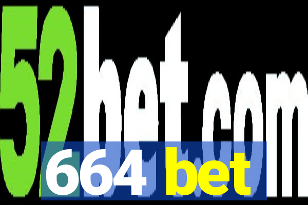 664 bet