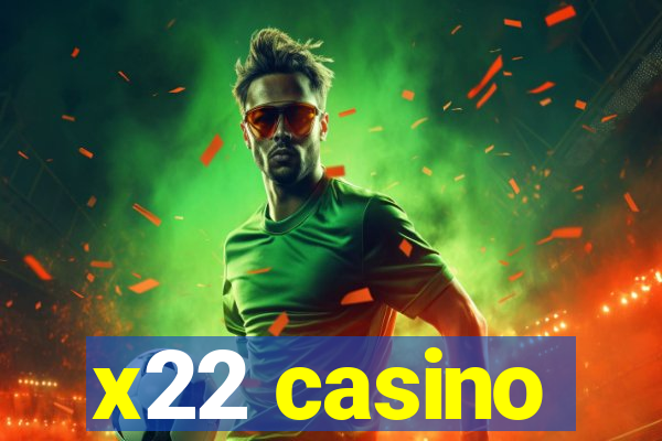 x22 casino