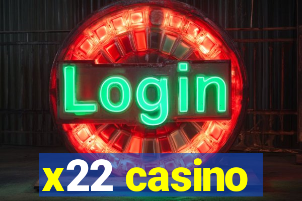 x22 casino