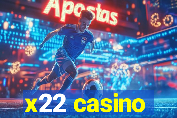 x22 casino