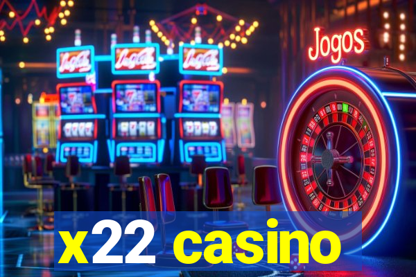 x22 casino