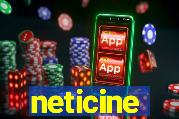 neticine