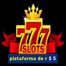 plataforma de r $ 5