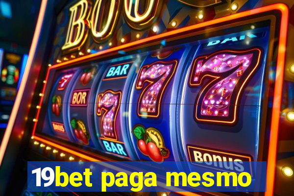 19bet paga mesmo