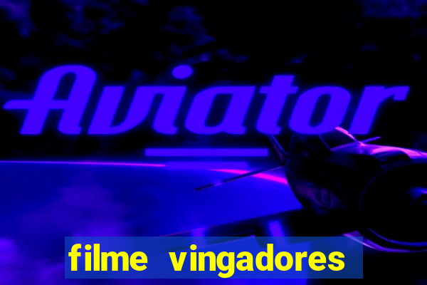 filme vingadores ultimato completo dublado gratis