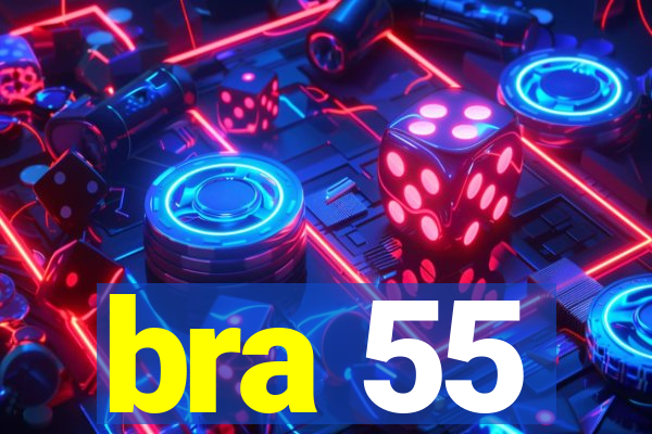 bra 55