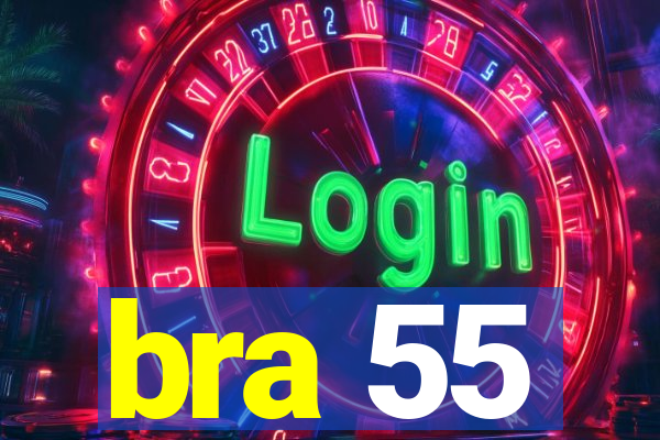 bra 55