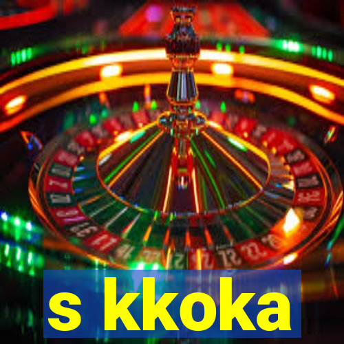 s kkoka