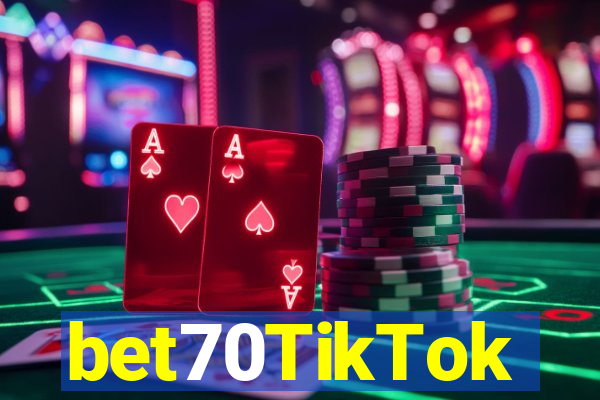 bet70TikTok