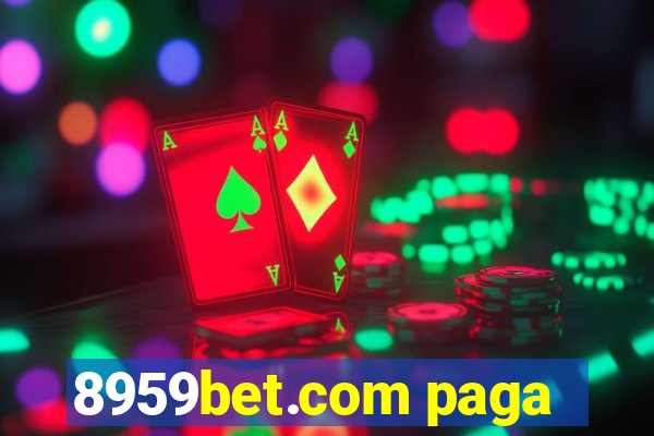 8959bet.com paga