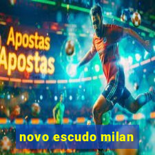 novo escudo milan