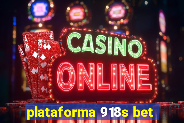 plataforma 918s bet